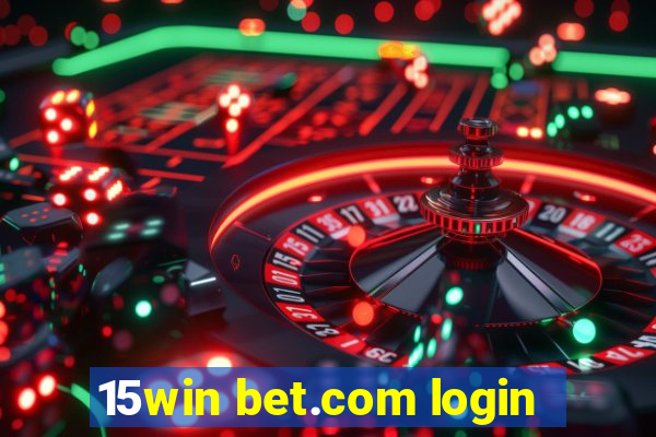 15win bet.com login